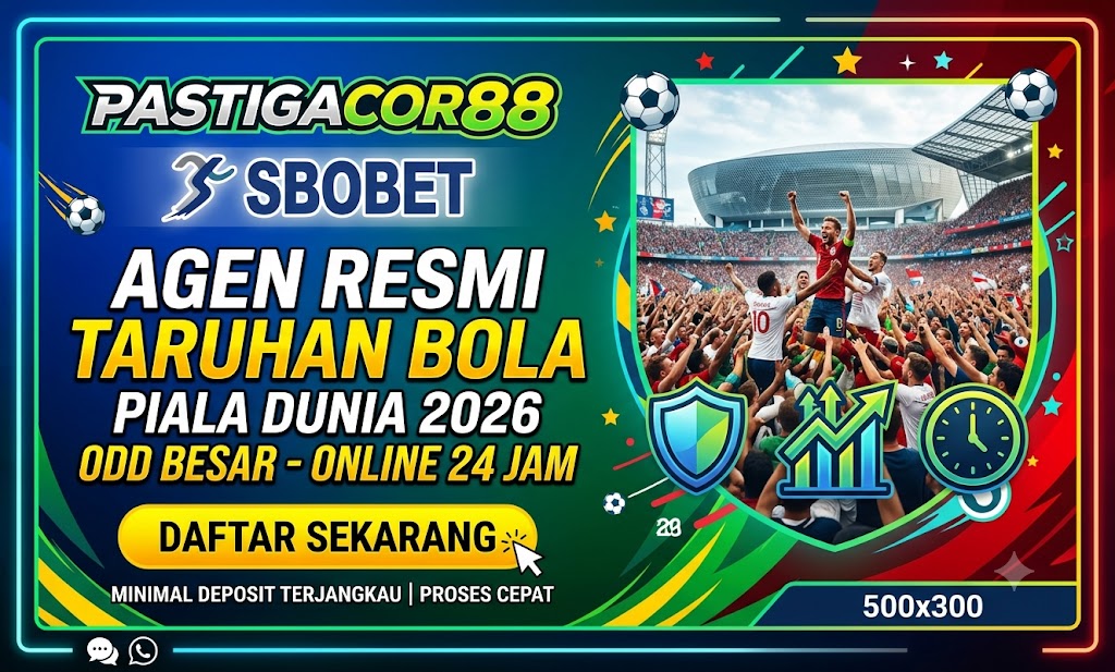 PASTIGACOR88 SBOBET - Agen Resmi Taruhan Bola Piala Dunia Odd Besar Online 24 Jam